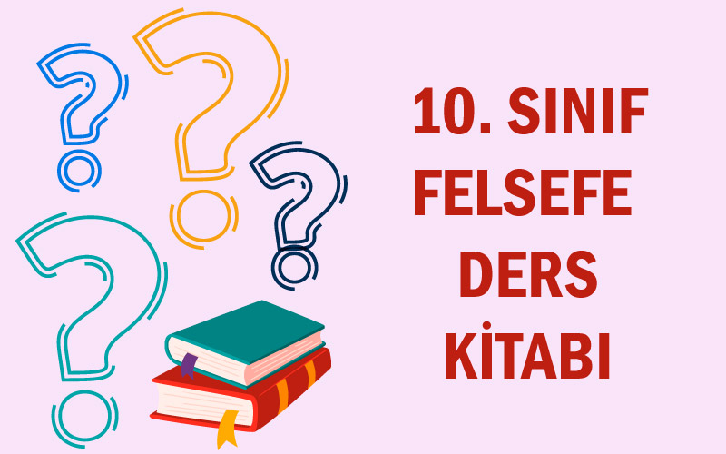10.Sınıf Felsefe Ders Kitabı Pdf