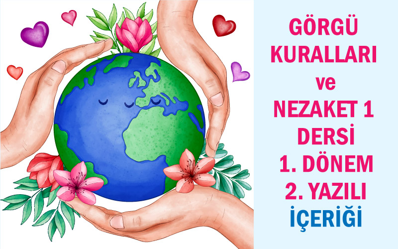 Görgü Kuralları ve Nezaket 1 Dersi 1.Dönem 2.Yazılı