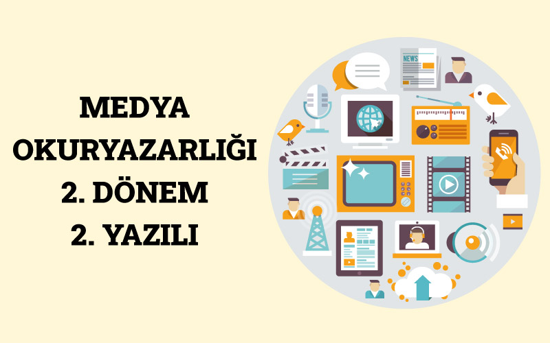 Medya Okuryazarlığı 2.Dönem 2.Yazılı