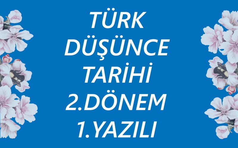 Türk Düşünce Tarihi 2.Dönem 1.Yazılı