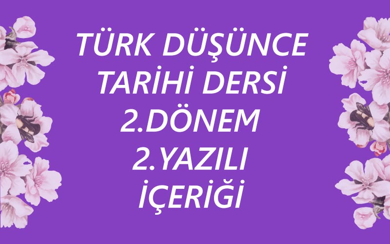 Türk Düşünce Tarihi 2.Dönem 2.Yazılı