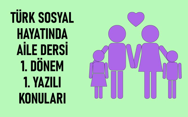 Türk Sosyal Hayatında Aile 1.Dönem 1.Yazılı