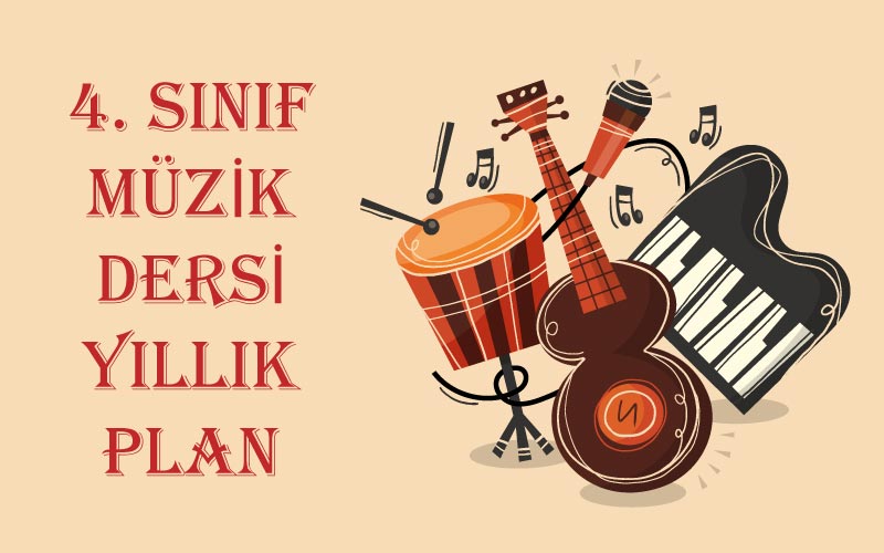 4.Sınıf Müzik Dersi Yıllık Plan