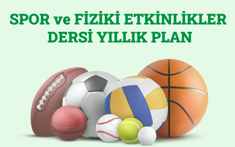 Spor ve Fiziki Etkinlikler Dersi Yıllık Plan